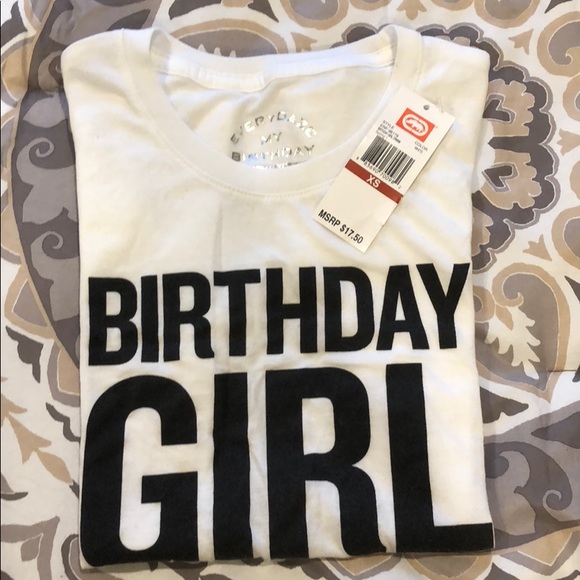 Marc Ecko Tops - Birthday girl t-shirt/brand new. XS can fit Small!